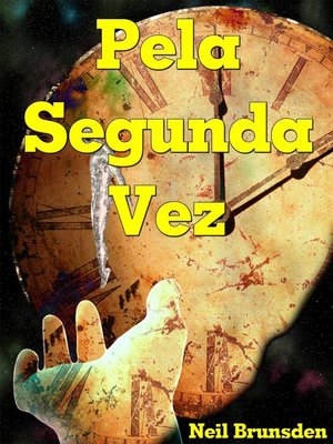 cover image of Pela Segunda Vez